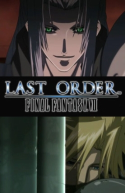   7 OVA / Last Order Final Fantasy VII